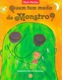 Quem tem medo de monstro?