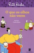 O que os olhos não veem