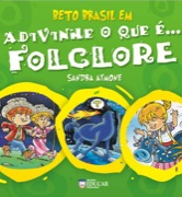 Beto Brasil em Adivinhe o que é... Folclore