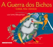 A guerra dos bichos - Cordel para crianças