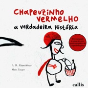 Chapeuzinho Vermelho - A verdadeira história