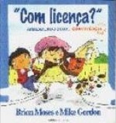 Com Licença aprendendo sobre convivência