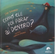 Como ele foi parar aí dentro?