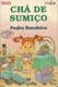 Chá de sumiço