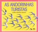 As andorinhas turistas