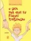 O dia em que eu fiquei sabendo