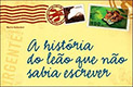 A história do leão que não sabia escrever