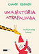 Uma história atrapalhada