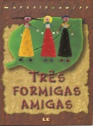 Três formigas amigas