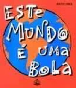 Este mundo é uma bola