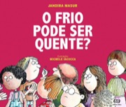 O frio pode ser quente?