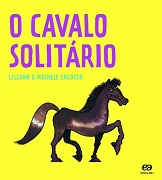 O cavalo solitário