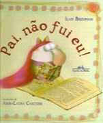 Pai, não fui eu!