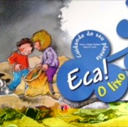 Eca! O lixo - Cuidando do seu planeta