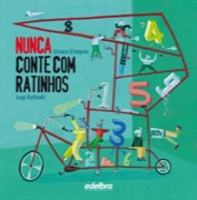 Nunca conte com ratinhos 