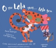 O que Lola quer... Lola tem